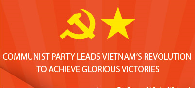 COMMUNIST PARTY LEADS VIETNAM’S REVOLUTION TO ACHIEVE GLORIOUS VICTORIES