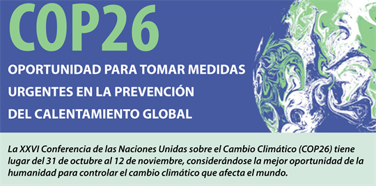 COP26, oportunidad para tomar medidas urgentes de prevenir calentamiento global 
