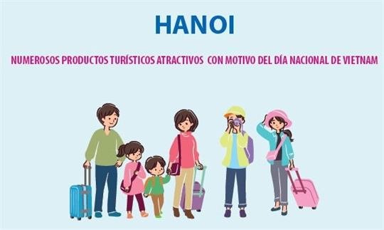 Hanoi: Numerosos productos turísticos atractivos durante el período cumbre del 2 de septiembre