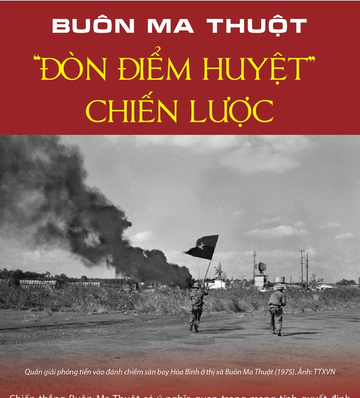 Buôn Ma Thuột - “Đòn điểm huyệt” chiến lược