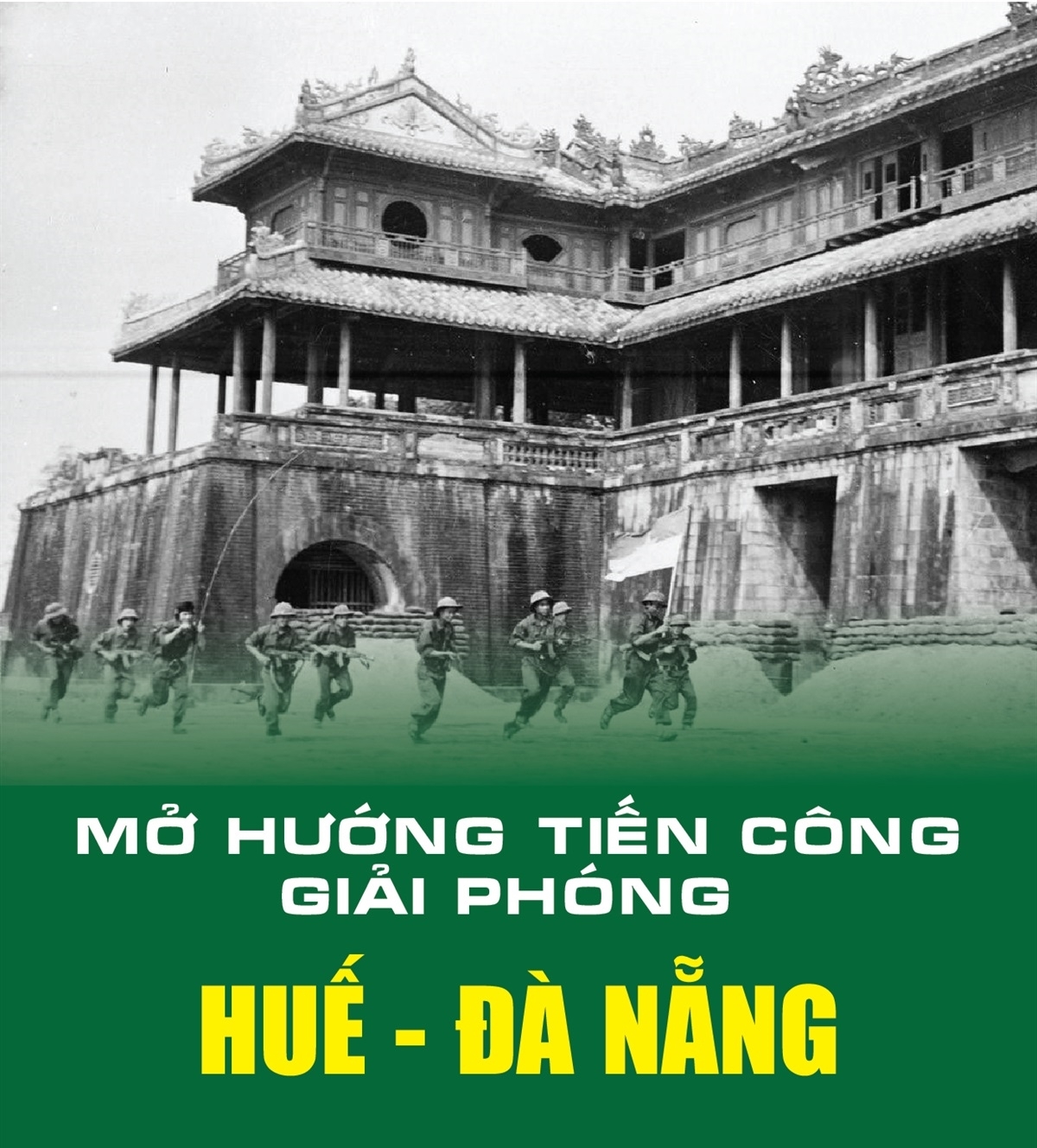 Mở hướng tiến công giải phóng Huế - Đà Nẵng