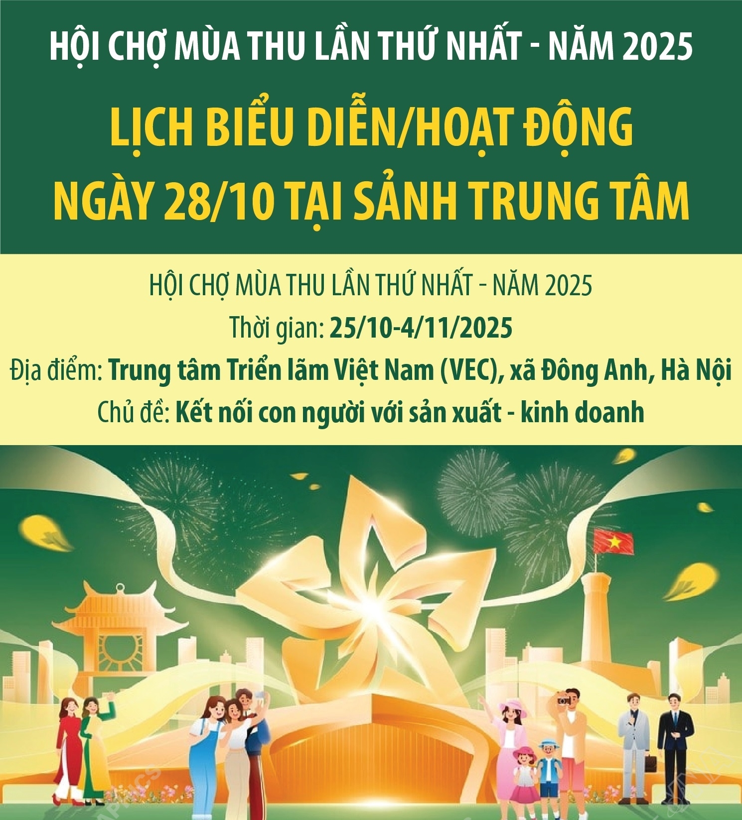 Hội chợ Mùa thu lần thứ nhất - năm 2025: Lịch biểu diễn/hoạt động ngày 28/10 tại Sảnh Trung tâm