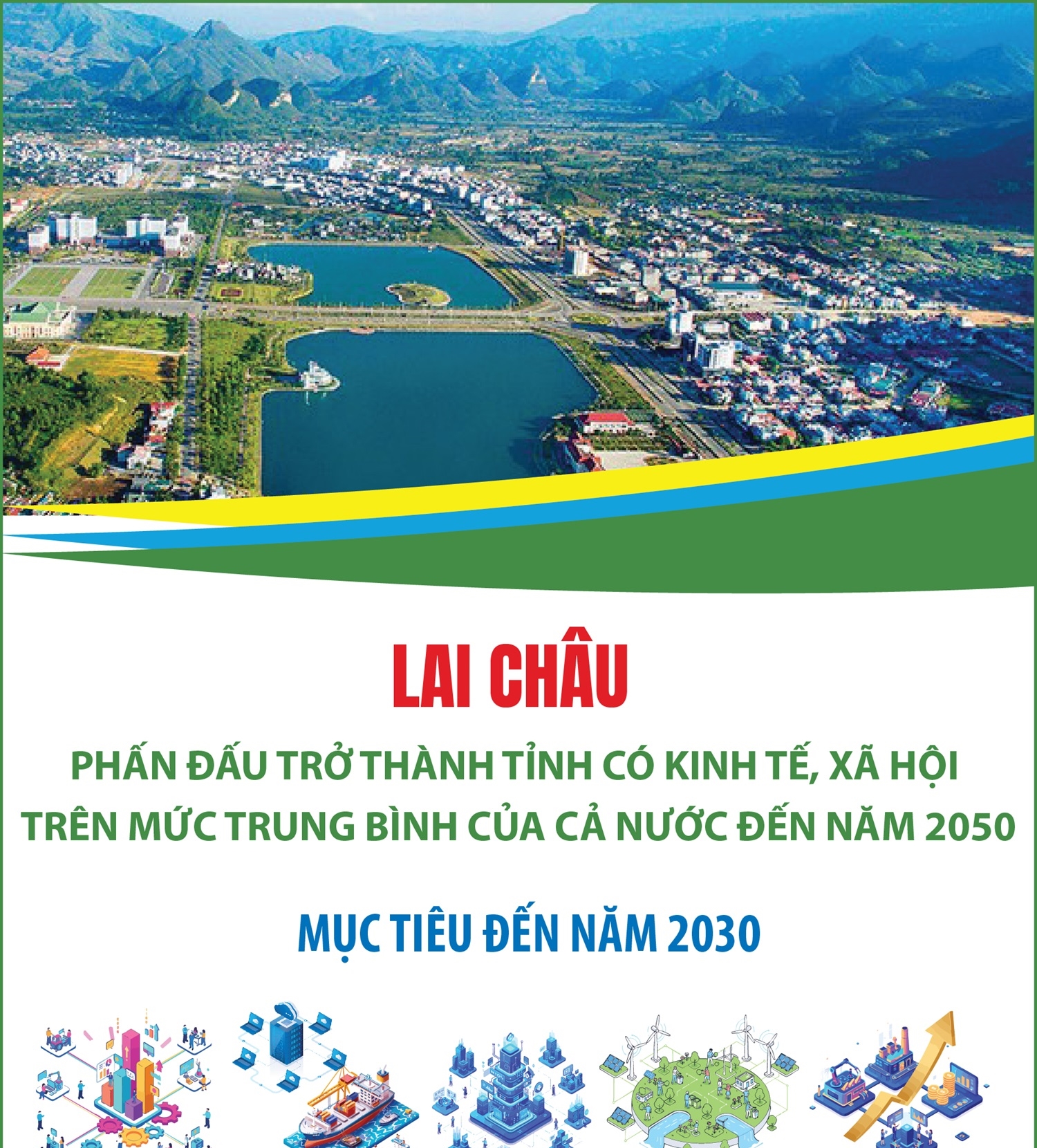 Lai Châu phấn đấu trở thành tỉnh có kinh tế, xã hội trên mức trung bình của cả nước đến năm 2050